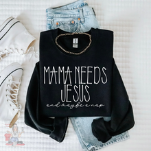 Load image into Gallery viewer, Mama Needs Jesus And A Nap