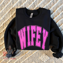 Load image into Gallery viewer, Hot Pink Wifey Sweatshirt
