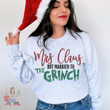 Load image into Gallery viewer, Mrs.Claus but married to the grinch
