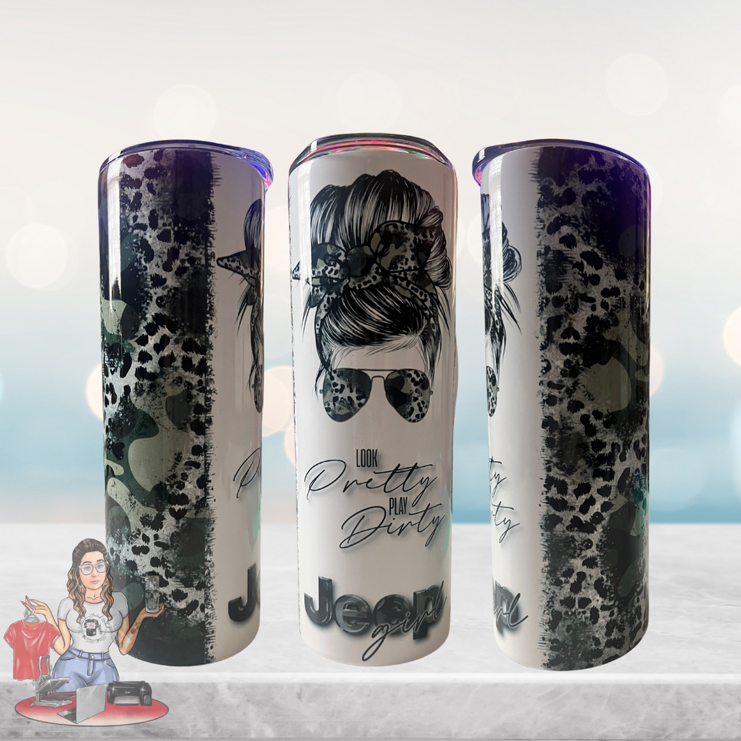 Look pretty play dirty 20oz Tumbler