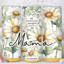 Load image into Gallery viewer, My favorite people call me 20 oz Tumbler
