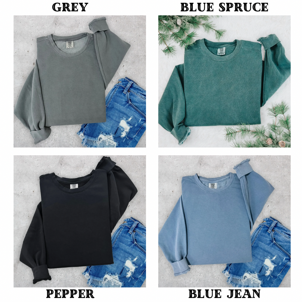 Comfort Color Sweatshirts