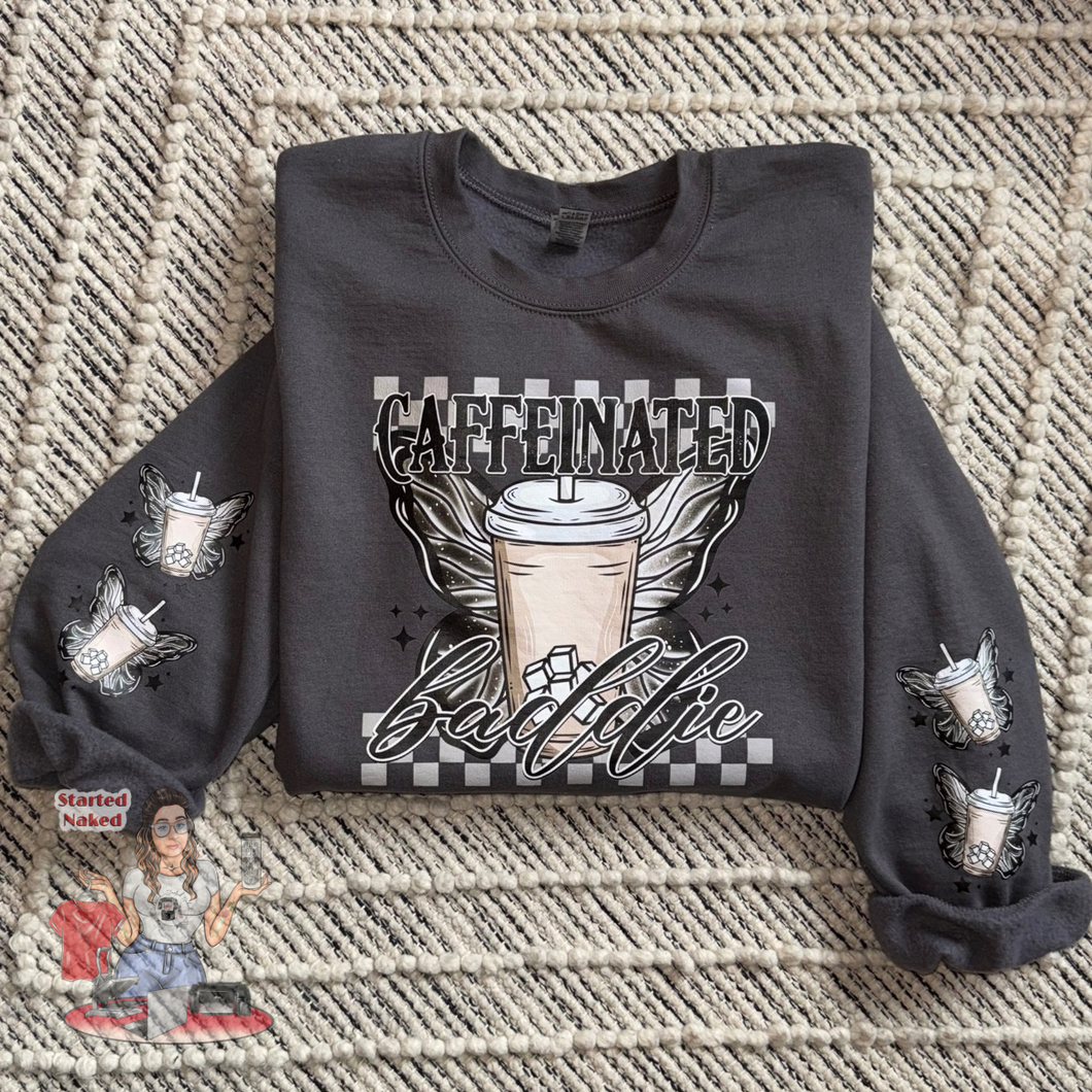 Caffeinated Baddie Sweatshirt
